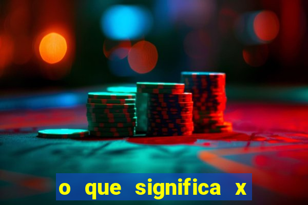 o que significa x no sportingbet